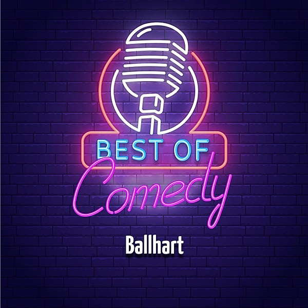 Best of Comedy: Ballhart, Diverse Autoren