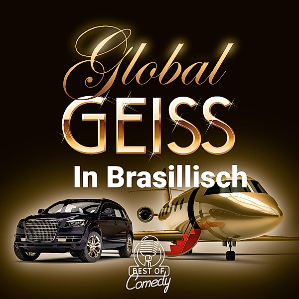 Best of Comedy: Global Geiss in Brasillisch, Diverse Autoren
