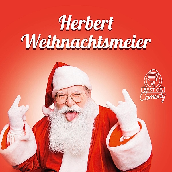 Best of Comedy: Herbert Weihnachtsmeyer, Diverse Autoren