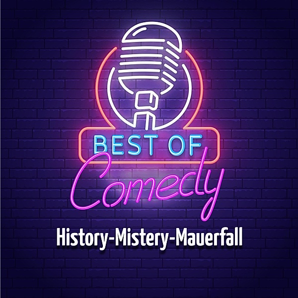 Best of Comedy: History-Mistery-Mauerfall, Diverse Autoren