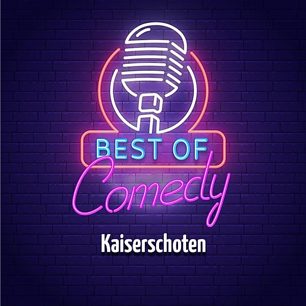 Best of Comedy: Kaiserschoten, Diverse Autoren