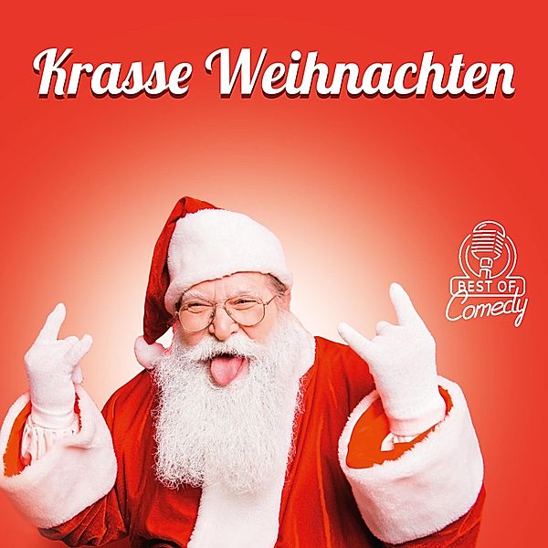 Best of Comedy: Krasse Weihnachten, Diverse Autoren