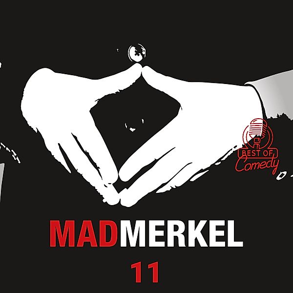 Best of Comedy: Mad Merkel - 11 - Best of Comedy: Mad Merkel, Folge 11, Diverse Autoren