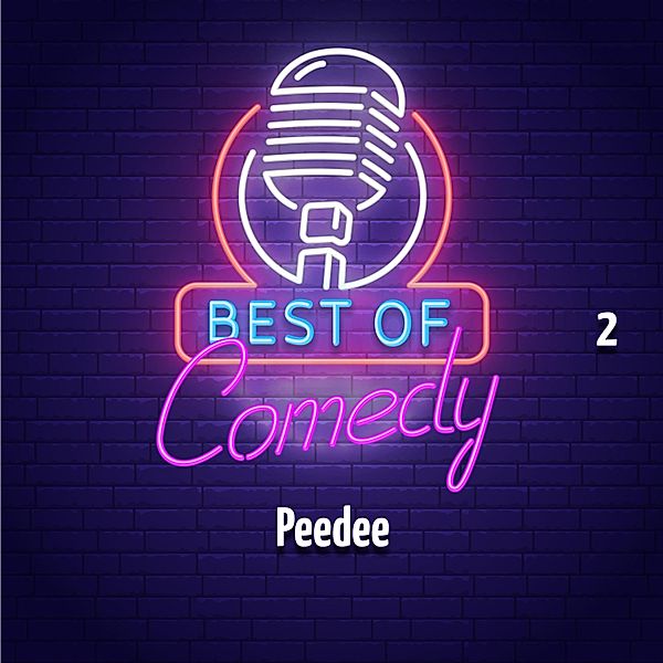 Best of Comedy: Peedee - 2 - Best of Comedy: Peedee, Folge 2, Diverse Autoren