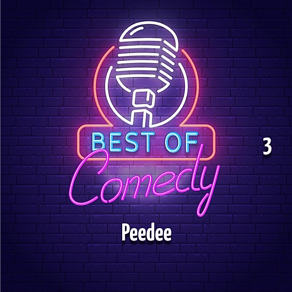 Best of Comedy: Peedee - 3 - Best of Comedy: Peedee, Folge 3, Diverse Autoren