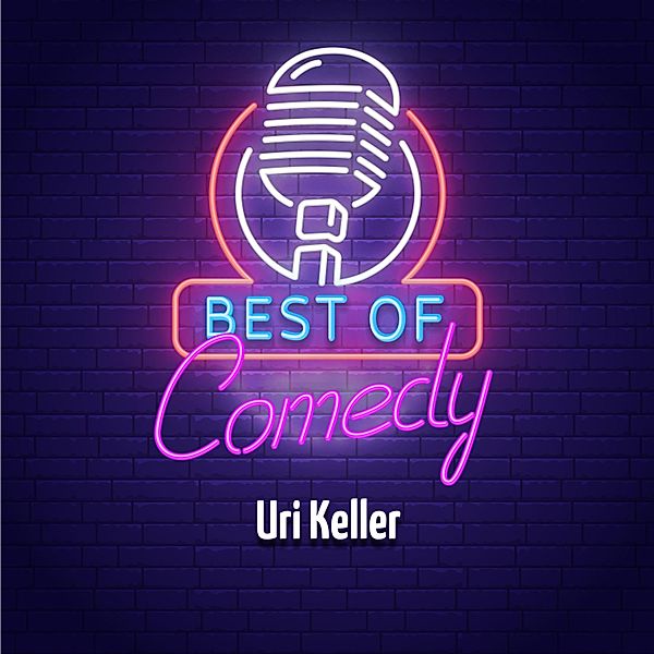 Best of Comedy: Uri Keller, Diverse Autoren