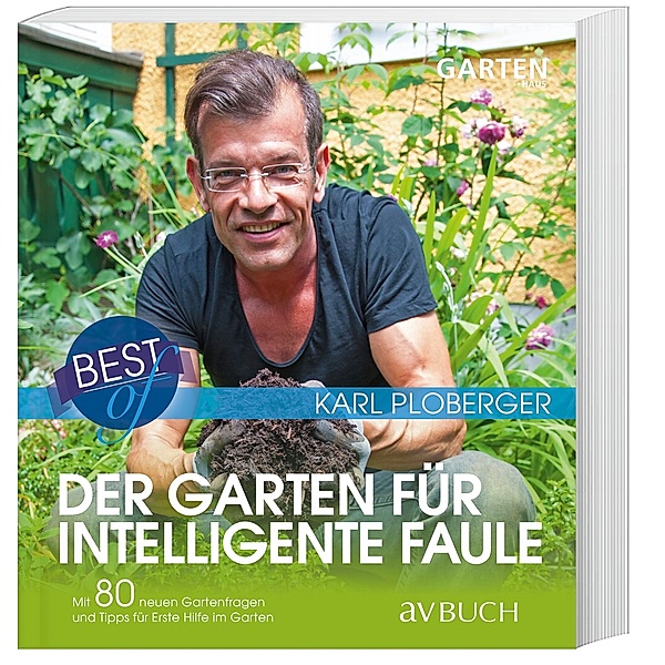 Best of der Garten für intelligente Faule, Karl Ploberger