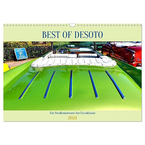 Best of DeSoto - Ein Strassenkreuzer der Extraklasse (Wandkalender 2024 DIN A3 quer), CALVENDO Monatskalender, Henning von Löwis of Menar