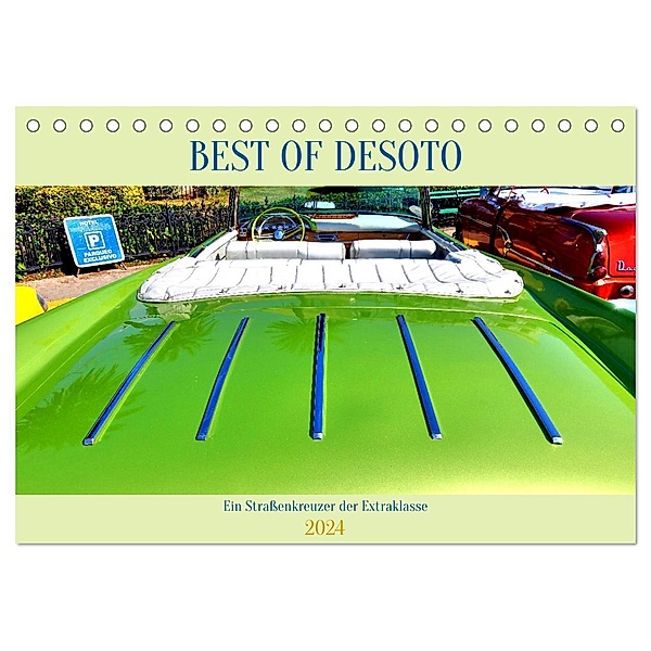 Best of DeSoto - Ein Strassenkreuzer der Extraklasse (Tischkalender 2024 DIN A5 quer), CALVENDO Monatskalender, Henning von Löwis of Menar