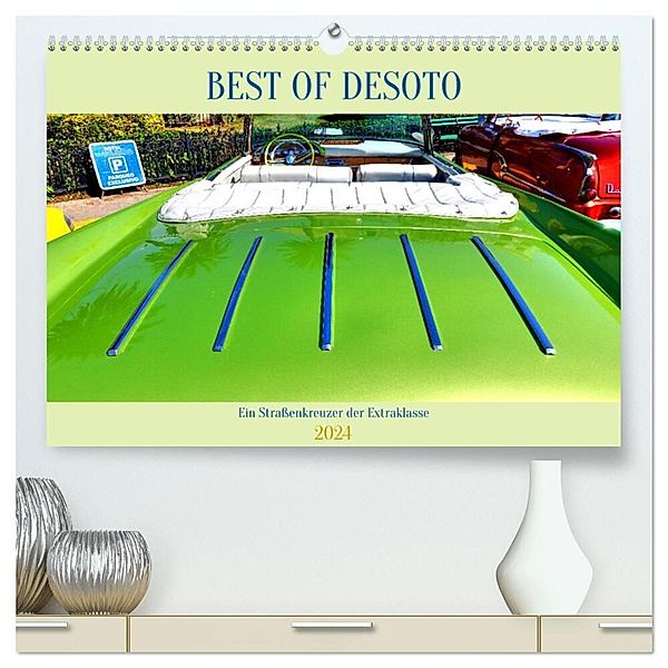 Best of DeSoto - Ein Straßenkreuzer der Extraklasse (hochwertiger Premium Wandkalender 2024 DIN A2 quer), Kunstdruck in Hochglanz, Henning von Löwis of Menar