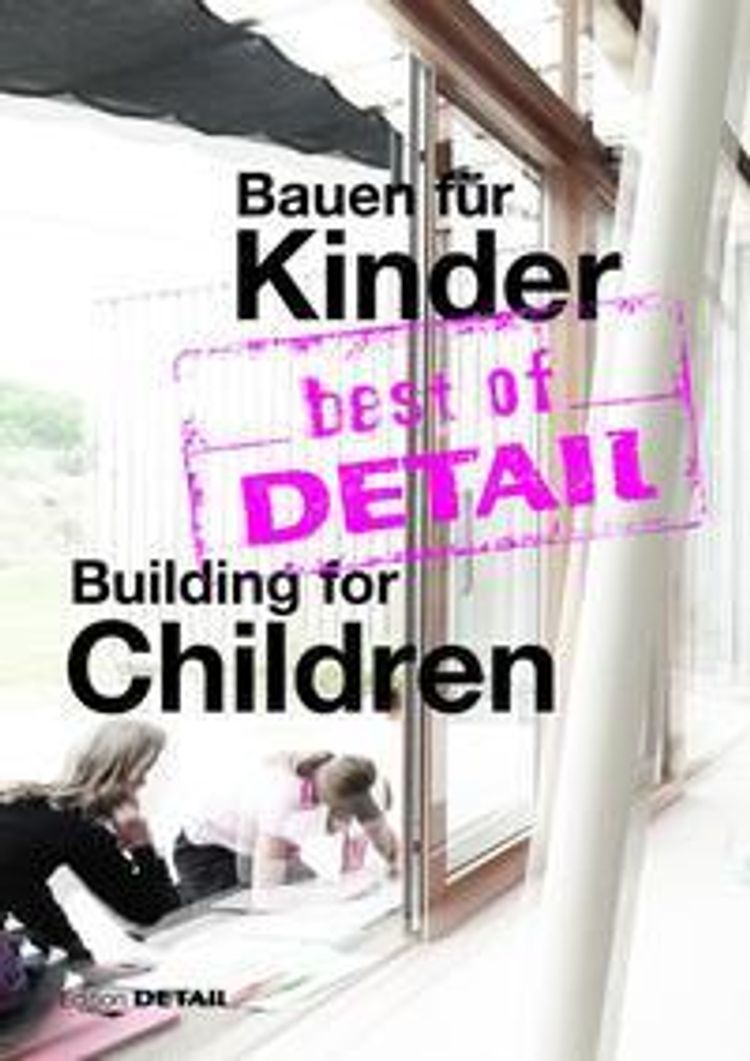 best of DETAIL Bauen für Kinder Building for Children Buch  versandkostenfrei bei Weltbild.at bestellen