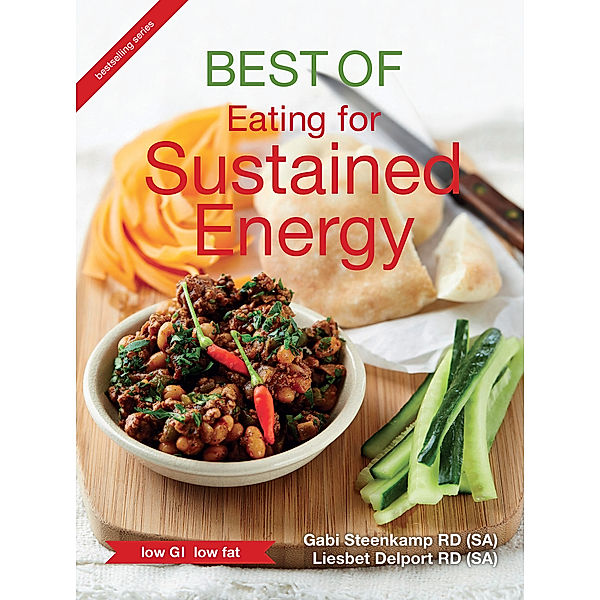 Best of Eating for Sustained Energy, Gabi Steenkamp, Liesbet Delport
