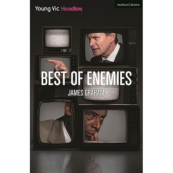 Best of Enemies / Modern Plays, James Graham