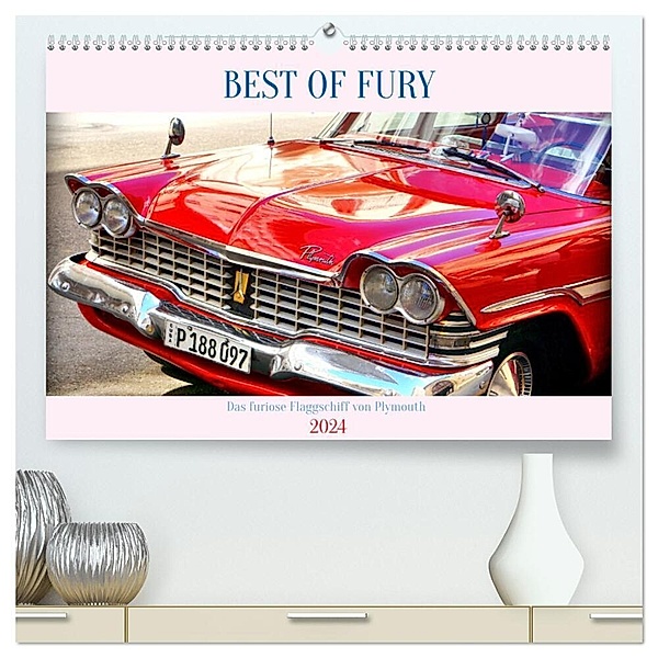 BEST OF FURY - Das furiose Flaggschiff von Plymouth (hochwertiger Premium Wandkalender 2024 DIN A2 quer), Kunstdruck in Hochglanz, Henning von Löwis of Menar