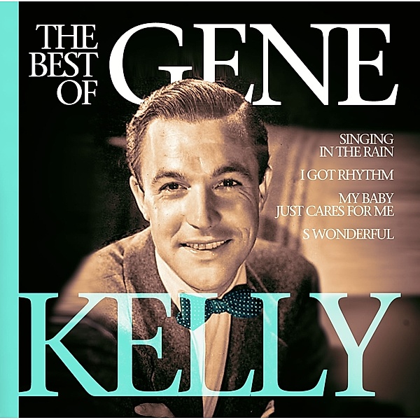 Best Of Gene Kelly, Gene Kelly