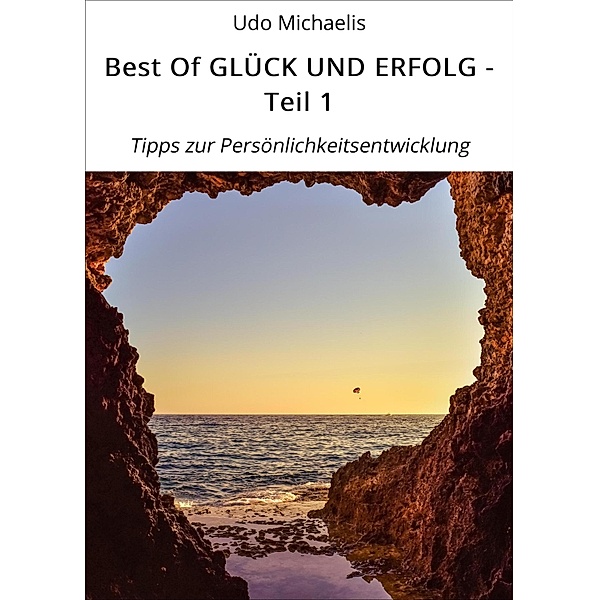 Best Of GLÜCK UND ERFOLG - Teil 1, Udo Michaelis
