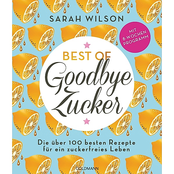 Best of »Goodbye Zucker«, Sarah Wilson