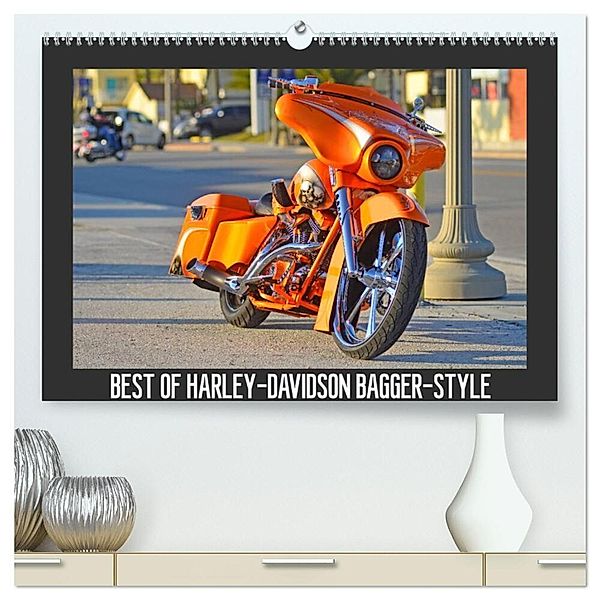 BEST OF HARLEY-DAVIDSON BAGGER-STYLE (hochwertiger Premium Wandkalender 2024 DIN A2 quer), Kunstdruck in Hochglanz, Volker Wolf