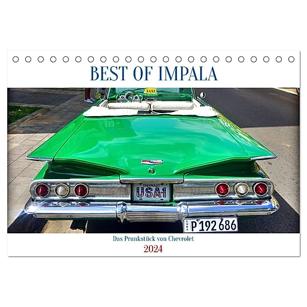 BEST OF IMPALA - Das Prunkstück von Chevrolet (Tischkalender 2024 DIN A5 quer), CALVENDO Monatskalender, Henning von Löwis of Menar