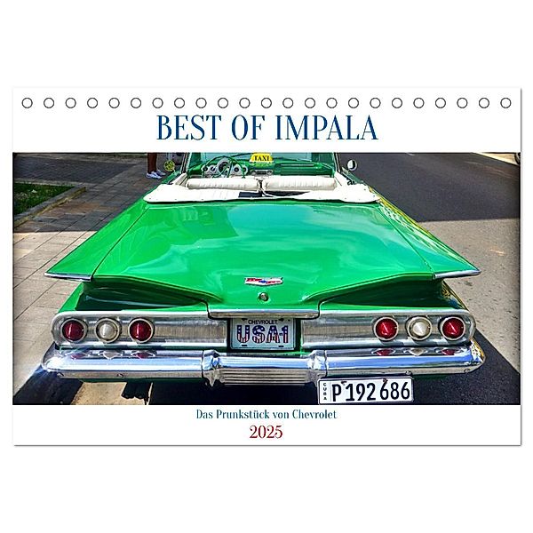 BEST OF IMPALA - Das Prunkstück von Chevrolet (Tischkalender 2025 DIN A5 quer), CALVENDO Monatskalender, Calvendo, Henning von Löwis of Menar