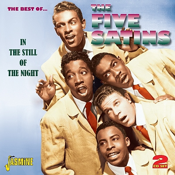 Best Of,In The Still Of The Night.45 Tks Rec.'5, Five Satins