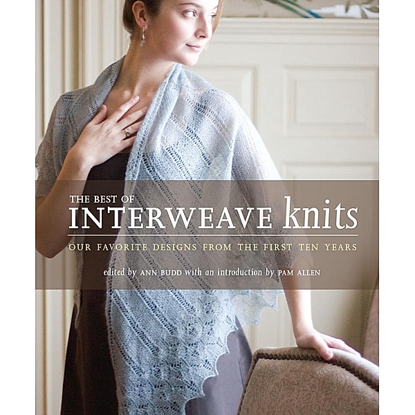 Best of Interweave Knits / Interweave, Ann Budd