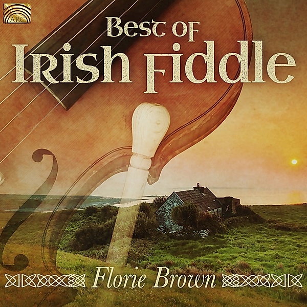 Best Of Irish Fiddle, Florie Brown