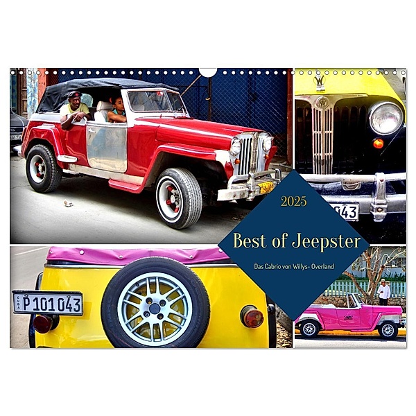 Best of Jeepster - Das Cabrio von Willys-Overland (Wandkalender 2025 DIN A3 quer), CALVENDO Monatskalender, Calvendo, Henning von Löwis of Menar