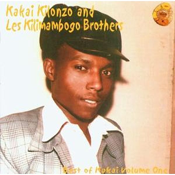 Best Of Kakai Vol.1, Kakai&kilimambogo Bros Kilonzo