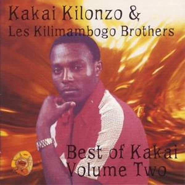 Best Of Kakai Vol.2, Kakai & Kilimambogo Bros Kilonzo