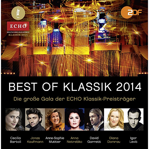 Best of Klassik 2014 - Echo Klassik, Kaufmann, Netrebko, Garrett, Bartoli, Mutter