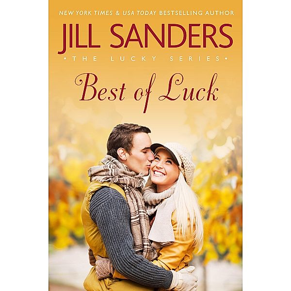 Best of Luck (Lucky Series, #3) / Lucky Series, Jill Sanders