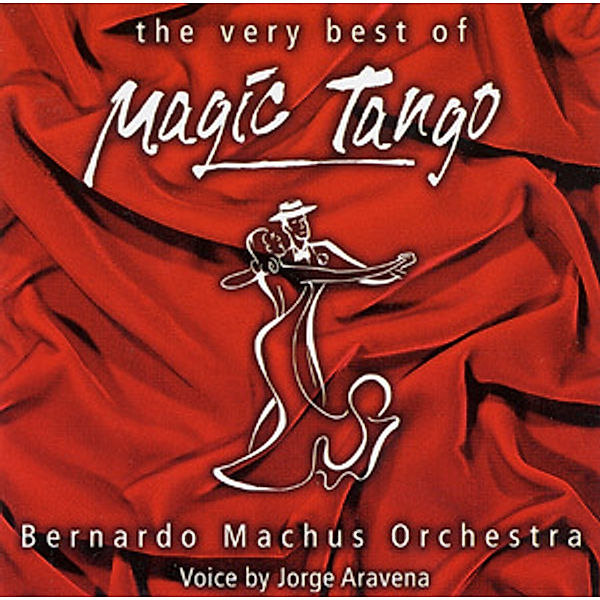 Best Of Magic Tango,The Very, Bernardo & Aravena,jorge Machus