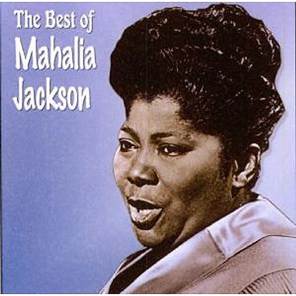 Best Of Mahalia Jackson, Mahalia Jackson