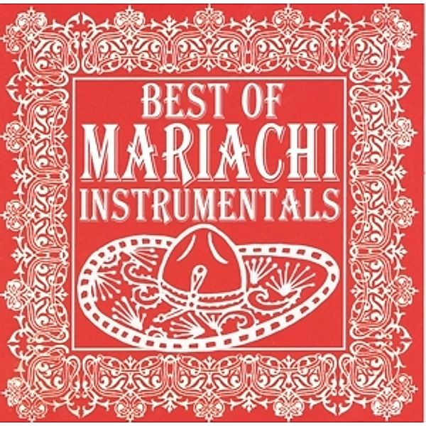 Best Of Mariachi Instrumentals, Best Of Mariachi Instrumentals