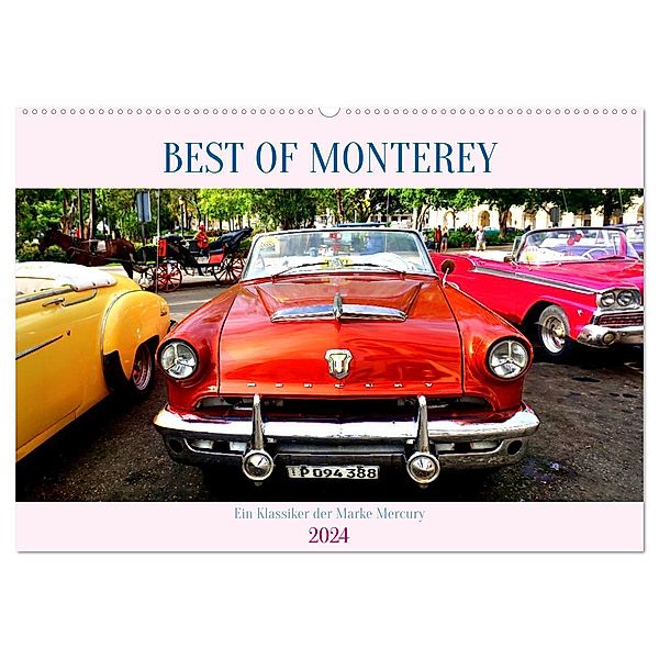 BEST OF MONTEREY - Ein Klassiker der Marke Mercury (Wandkalender 2024 DIN A2 quer), CALVENDO Monatskalender, Henning von Löwis of Menar