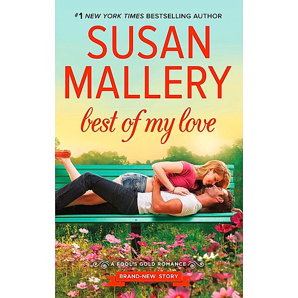 Best Of My Love / Fool's Gold Bd.22, Susan Mallery