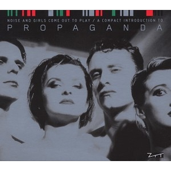 Best Of-Noise And Girls Come Out And Play, Propaganda