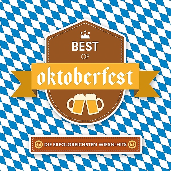 Best Of Oktoberfest - Die erfolgreichsten Wiesn-Hits (2 CDs), Various