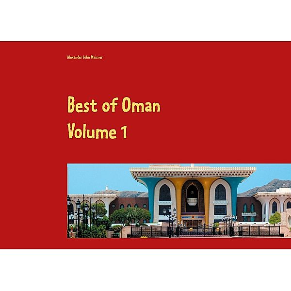 Best of Oman, Alexander John Maisner