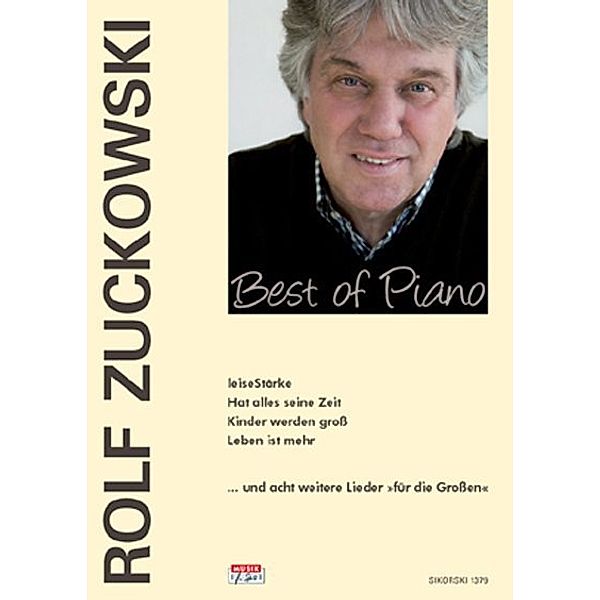 Best of Piano - LeiseStärke u. a. Lieder für die Großen, Bearbeitungen für Klavier, Rolf Zuckowski