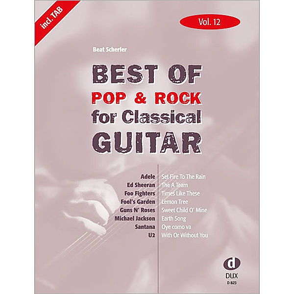 Best of Pop  & Rock for Classical Guitar Vol. 12.Vol.12