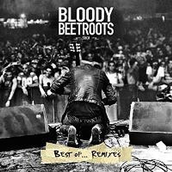 Best Of...Remixes, The Bloody Beetroots