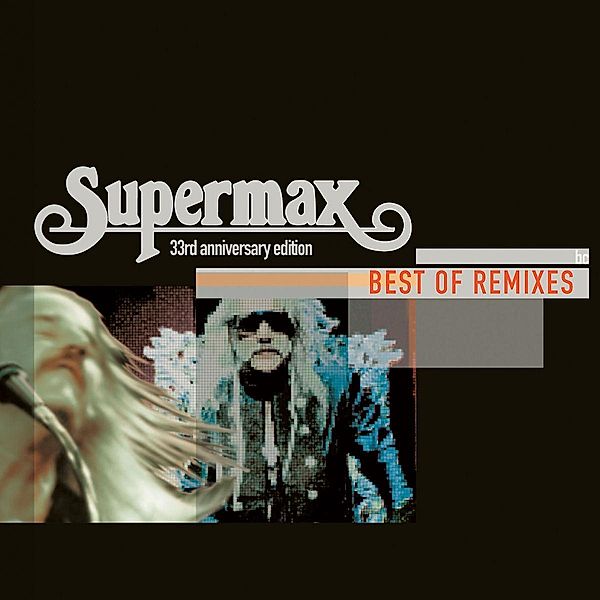 Best Of Remixes, Supermax