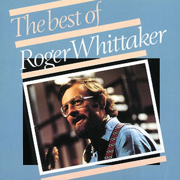 Best Of Roger Whittaker, Roger Whittaker