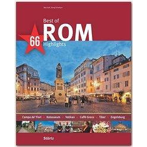 Best of Rom - 66 Highlights, Max Galli, Georg Schwikart