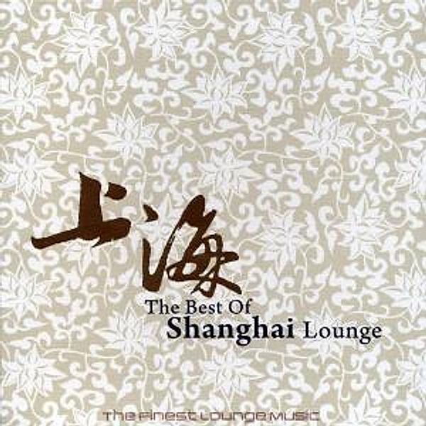 Best Of Shanghai Lounge, Diverse Interpreten