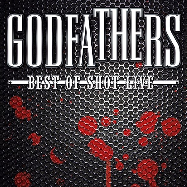 Best Of Shot Live (Vinyl), Godfathers