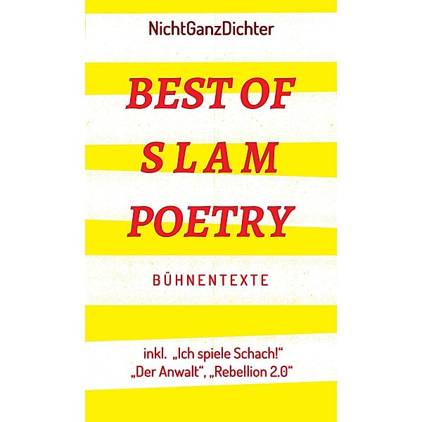 Best of Slam Poetry, . . . NichtGanzDichter