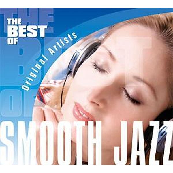 Best Of Smooth Jazz - The Original Artists, Diverse Interpreten